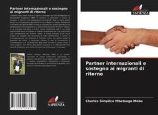 Copertina di Partner internazionali e sostegno ai migranti di ritorno