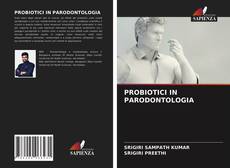 PROBIOTICI IN PARODONTOLOGIA的封面