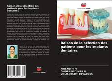 Capa do livro de Raison de la sélection des patients pour les implants dentaires 