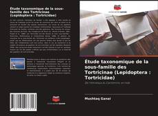 Buchcover von Étude taxonomique de la sous-famille des Tortricinae (Lepidoptera : Tortricidae)