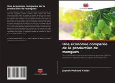 Buchcover von Une économie comparée de la production de mangues