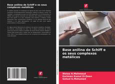 Capa do livro de Base anilina de Schiff e os seus complexos metálicos 