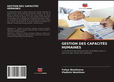 Copertina di GESTION DES CAPACITÉS HUMAINES