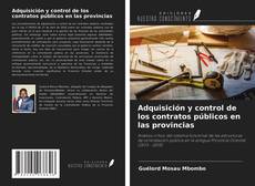 Buchcover von Adquisición y control de los contratos públicos en las provincias
