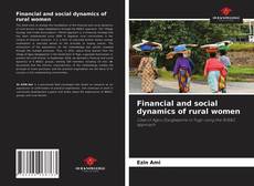 Financial and social dynamics of rural women的封面