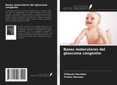 Buchcover von Bases moleculares del glaucoma congénito