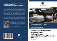 Обложка Transiente thermische Analyse einer zylindrischen Lamellenkonstruktion mit ANSYS