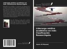 Buchcover von Liderazgo médico académico en Irak: Clasificación Researchgate