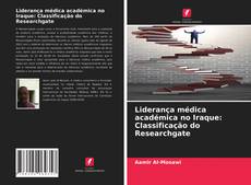 Capa do livro de Liderança médica académica no Iraque: Classificação do Researchgate 