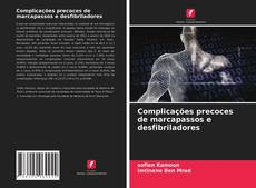 Capa do livro de Complicações precoces de marcapassos e desfibriladores 