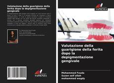 Copertina di Valutazione della guarigione della ferita dopo la depigmentazione gengivale