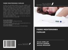 Bookcover of FIEBRE MEDITERRÁNEA FAMILIAR