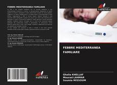 Copertina di FEBBRE MEDITERRANEA FAMILIARE