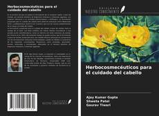 Bookcover of Herbocosmecéuticos para el cuidado del cabello