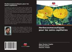 Herbocosmeceutiques pour les soins capillaires的封面
