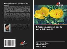 Copertina di Erbocosmeceutici per la cura dei capelli