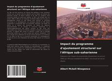 Couverture de Impact du programme d'ajustement structurel sur l'Afrique sub-saharienne