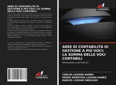 Copertina di AREE DI CONTABILITÀ DI GESTIONE A PIÙ VOCI: LA SOMMA DELLE VOCI CONTABILI