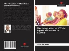 The integration of ICTs in higher education in Guinea的封面