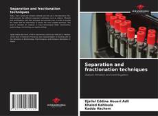 Separation and fractionation techniques的封面