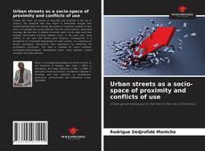 Urban streets as a socio-space of proximity and conflicts of use的封面