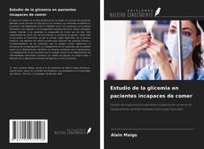 Capa do livro de Estudio de la glicemia en pacientes incapaces de comer 
