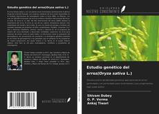 Estudio genético del arroz(Oryza sativa L.)的封面