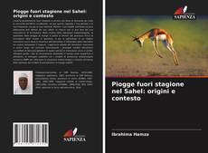 Piogge fuori stagione nel Sahel: origini e contesto的封面