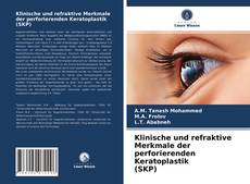 Обложка Klinische und refraktive Merkmale der perforierenden Keratoplastik (SKP)