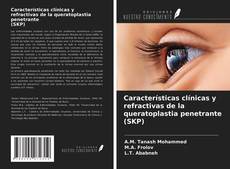 Buchcover von Características clínicas y refractivas de la queratoplastia penetrante (SKP)