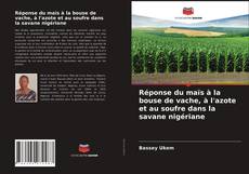 Buchcover von Réponse du maïs à la bouse de vache, à l'azote et au soufre dans la savane nigériane