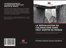 Buchcover von LA RÉÉVALUATION DU COLONIALISME DANS FRAY MARTÍN DE MURÚA