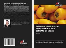 Copertina di Solanum sessiliflorum nettare Dunal con estratto di Stevia