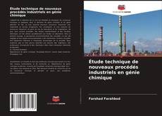 Buchcover von Étude technique de nouveaux procédés industriels en génie chimique
