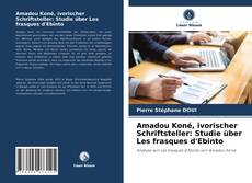 Обложка Amadou Koné, ivorischer Schriftsteller: Studie über Les frasques d'Ebinto