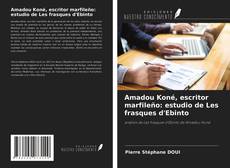 Обложка Amadou Koné, escritor marfileño: estudio de Les frasques d'Ebinto