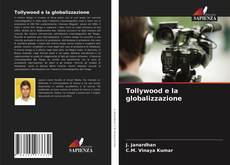 Copertina di Tollywood e la globalizzazione