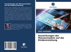 Обложка Auswirkungen der Massenmedien auf die Kindererziehung