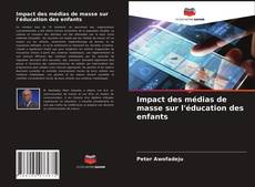 Buchcover von Impact des médias de masse sur l'éducation des enfants
