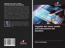 Impatto dei mass media sull'educazione dei bambini的封面