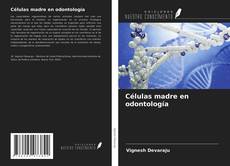 Couverture de Células madre en odontología