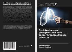 Capa do livro de Recidiva tumoral postoperatoria en el cáncer broncopulmonar primario 