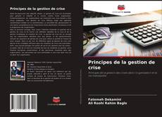 Copertina di Principes de la gestion de crise