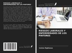 RIESGOS LABORALES Y ENFERMEDADES DE LOS PINTORES kitap kapağı