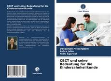 Обложка CBCT und seine Bedeutung für die Kinderzahnheilkunde