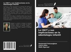 La CBCT y sus implicaciones en la odontología infantil kitap kapağı