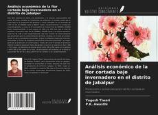 Couverture de Análisis económico de la flor cortada bajo invernadero en el distrito de Jabalpur