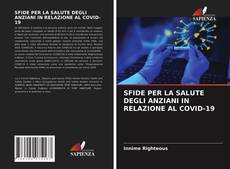 Copertina di SFIDE PER LA SALUTE DEGLI ANZIANI IN RELAZIONE AL COVID-19