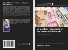 Borítókép a  La política monetaria en los países del Magreb - hoz