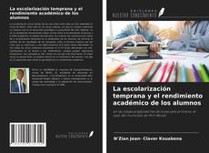 Couverture de La escolarización temprana y el rendimiento académico de los alumnos